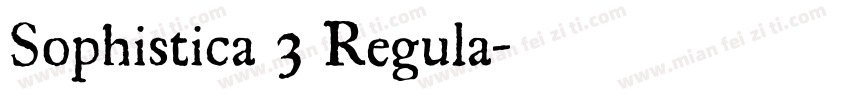 Sophistica 3 Regula字体转换